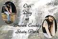 Picture Title - Our Day at Brown County State Park