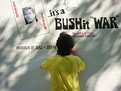 Picture Title - BUSHit  WAR